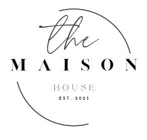 The Maison House
